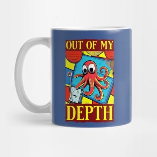 Out of my depth octopus Mug